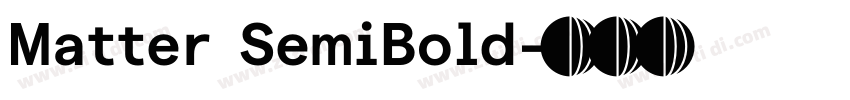 Matter SemiBold字体转换